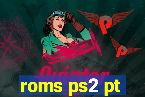 roms ps2 pt-br